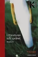 Kärnsvenska - Litteraturen o språket